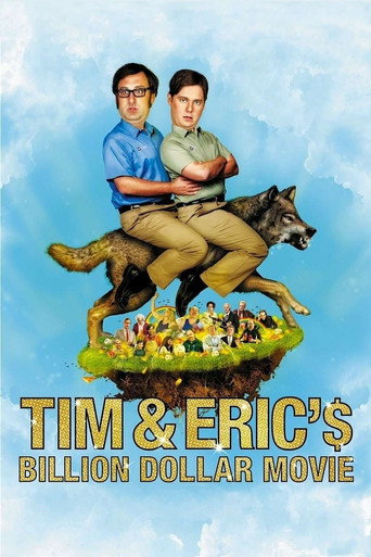 Tim and Eric s Billion Dollar Movie