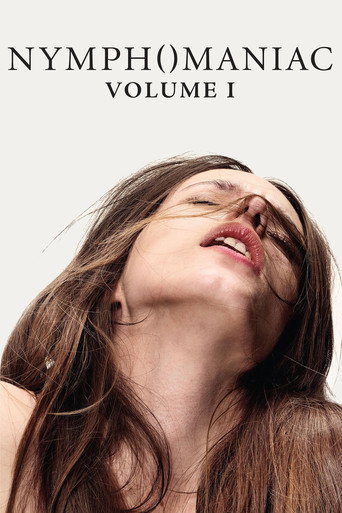 Nymphomaniac Vol. I